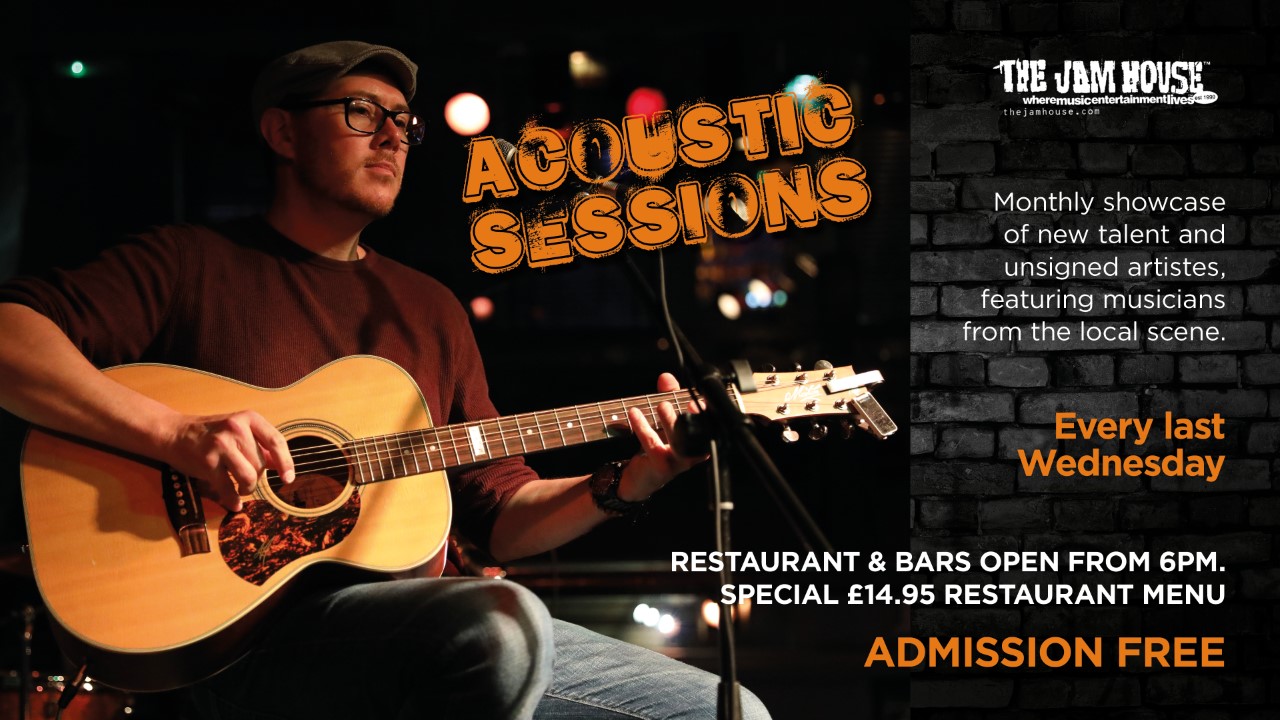 ACOUSTIC SESSIONS - The Jam House