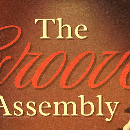 The Groove Assembly