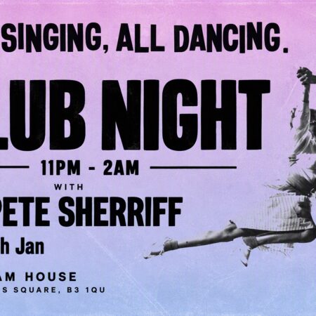 CLUB NIGHT 11PM - 2AM
